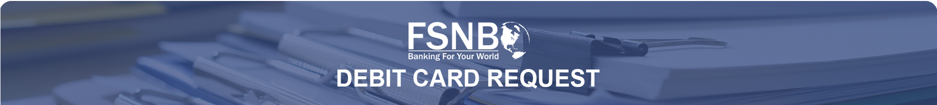 FSNB debit card request
