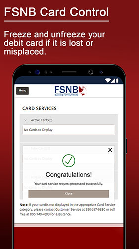 FSNB Card Control: freeze and unfreeze your debit card if it is lost or misplaced.