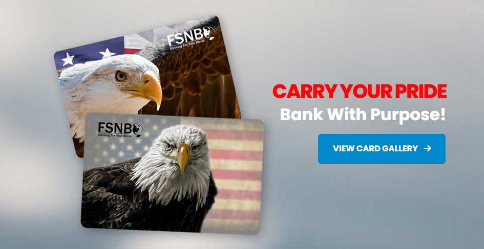 Carry your pride with FSNB USA debit cards.